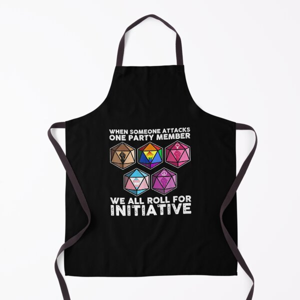 Item preview, When Someone Attacks One Party Member We All Roll For Initiative designed and sold by tetobob.