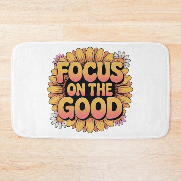 Item preview, Focus On The Good, Focus On The Positive Quote designed and sold by graphic-genie.