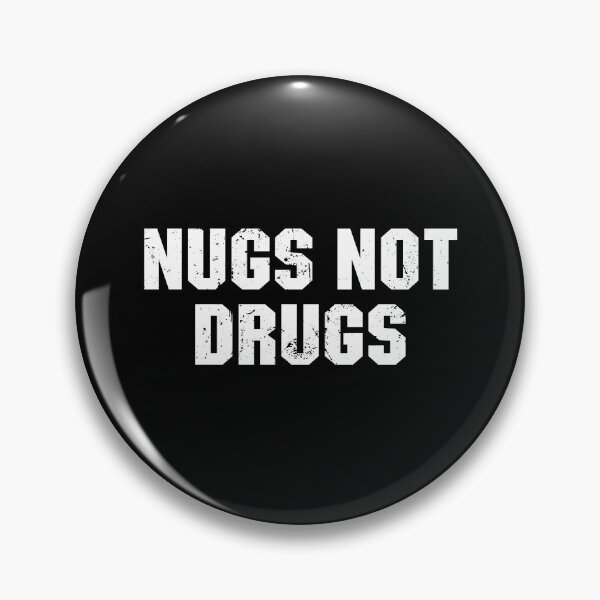 Item preview, Nugs not drugs designed and sold by zenicafariana.
