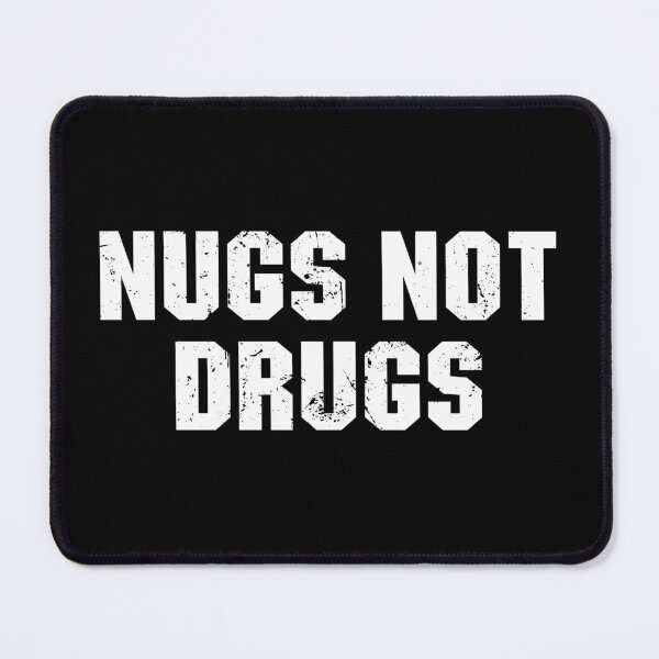 Item preview, Nugs not drugs designed and sold by zenicafariana.