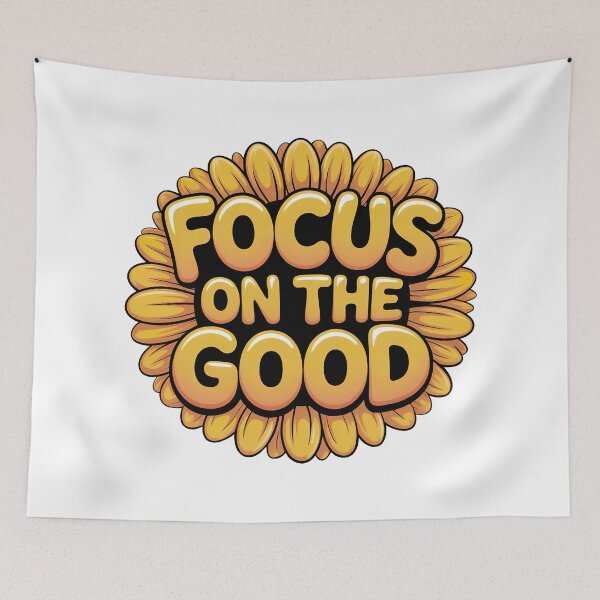 Item preview, Focus On The Good, Focus On The Positive Quote designed and sold by graphic-genie.