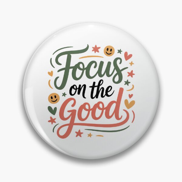 Item preview, Focus On The Good, Focus On The Positive Quote designed and sold by graphic-genie.