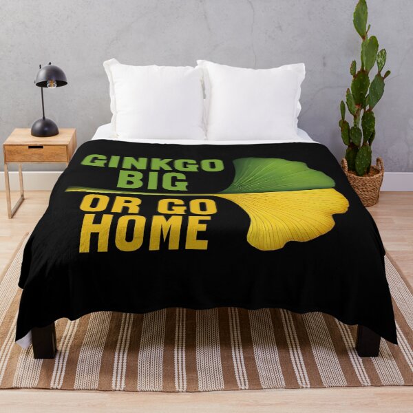Item preview, GINKGO BIG OR GO HOME designed and sold by Carl's Clothing.