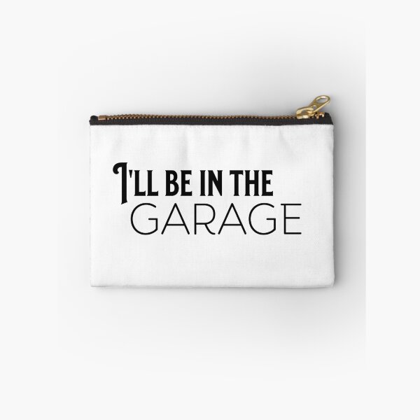 Item preview, I'll Be In The Garage designed and sold by RevoltLoading.
