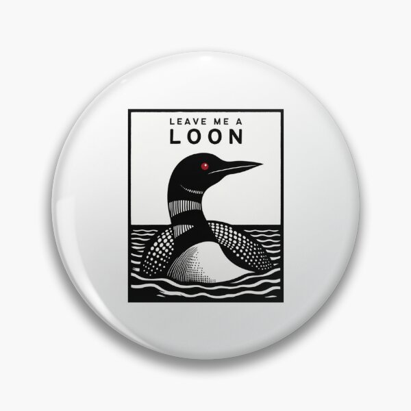 Item preview, Leave Me a Loon  designed and sold by erintyreea.
