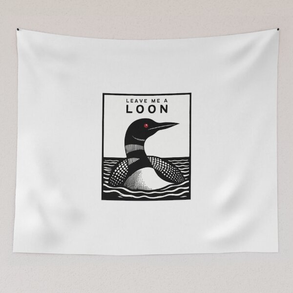 Item preview, Leave Me a Loon  designed and sold by erintyreea.