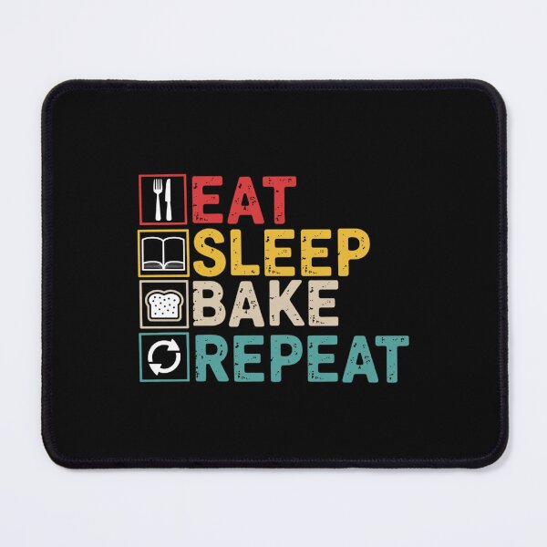 Item preview, Eat Sleep Bake Repeat designed and sold by Markon22.