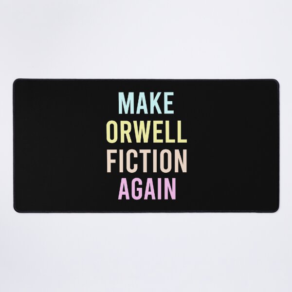 Item preview, Make Orwell Fiction Again designed and sold by Markon22.