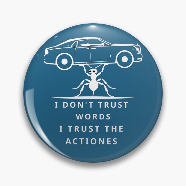 Item preview, I Don’t Trust Words I Trust Actions – Motivational Ant Strength Design, Hustle Mindset Quote Sticker designed and sold by MyDesigneStore.
