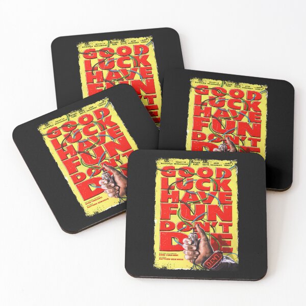 Item preview, Good Luck Have Fun Don'T Die designed and sold by GeeksArts.