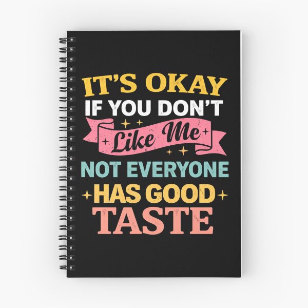 Item preview, it's okay if you don't like me not everyone has good taste designed and sold by Markon22.