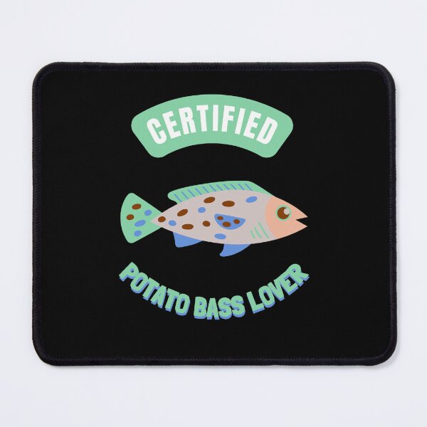 Item preview, Certified Potato Bass Lover designed and sold by GasconyPassion.
