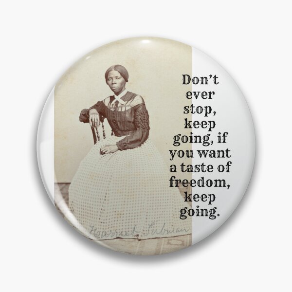 Item preview, Keep going Harriet Tubman quote, black history month design designed and sold by TheProverbsMom.