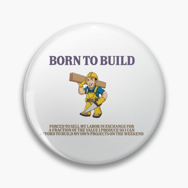 Item preview, Born To Build – Weekend Maker Edition designed and sold by XTC-prod.