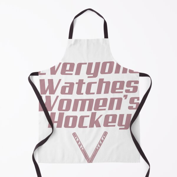 Item preview, Everyone Watches Womens Hockey designed and sold by delllsdesigns.