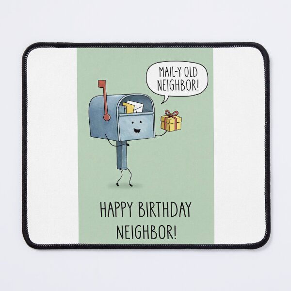 Item preview, Happy Birthday Neighbor Cute Mailbox Pun designed and sold by Places On Earth.