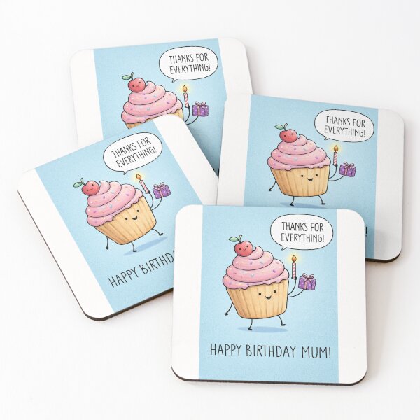 Item preview, Happy Birthday Mum Cute Cupcake Thanks For Everything designed and sold by Places On Earth.