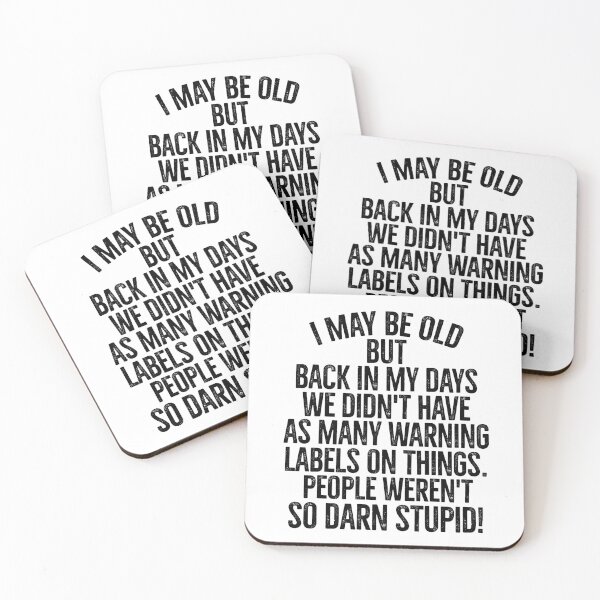 Item preview, Back in my days, people weren't so darn stupid! designed and sold by mksjr.