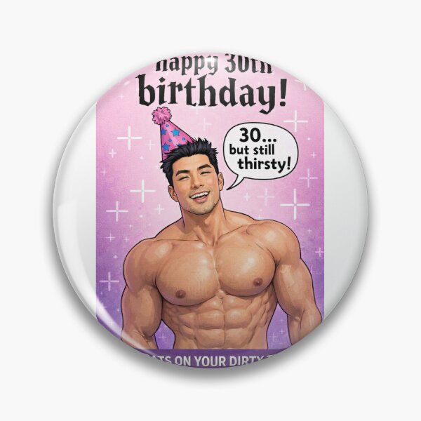 Item preview, Happy 30th Birthday Dirty Thirty Still Thirsty Gay designed and sold by Aryabek.