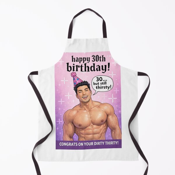 Item preview, Happy 30th Birthday Dirty Thirty Still Thirsty Gay designed and sold by Aryabek.