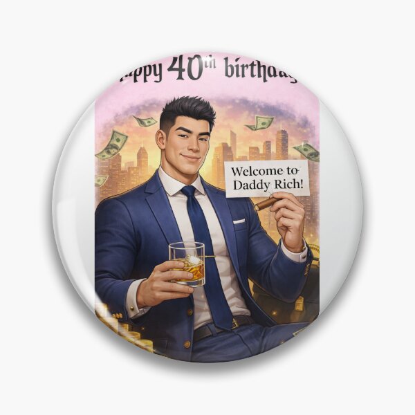 Item preview, Happy 40th Birthday Welcome to Daddy Rich designed and sold by Aryabek.