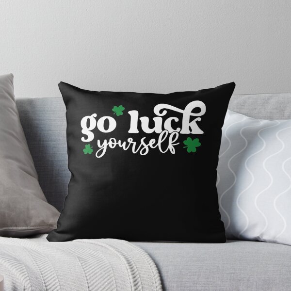 Item preview, Go Luck Yourself, Funny St Patricks Day designed and sold by Ariana De Amicis.