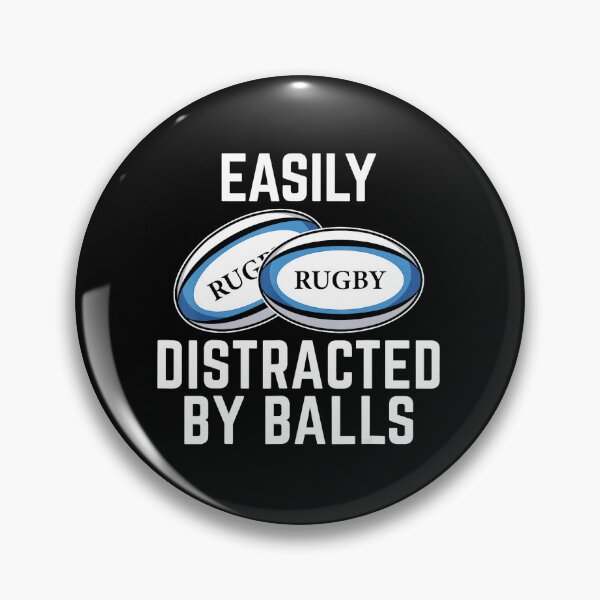 Item preview, Easily Distracted By Balls Funny Rugby Humor Quote  designed and sold by GabrieSketcham.