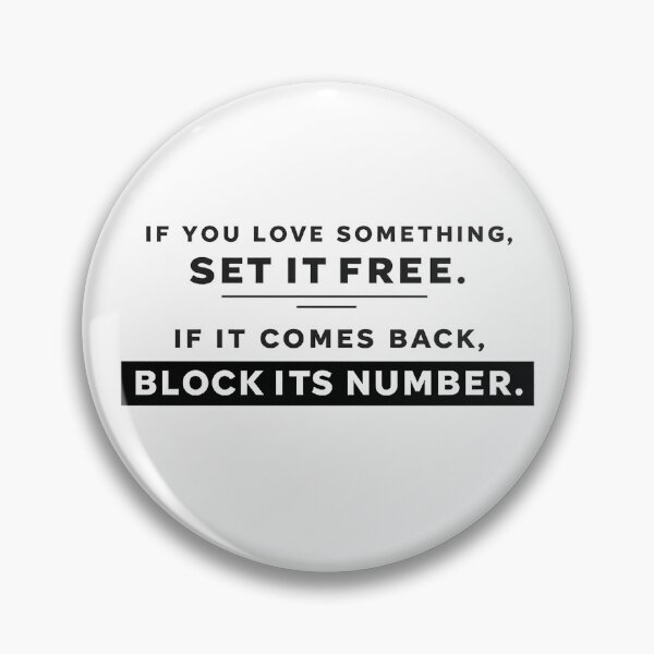 Item preview, If You Love Something Set It Free – Block Its Number Funny Modern Dating Shirt designed and sold by DiamondSkyShirt.