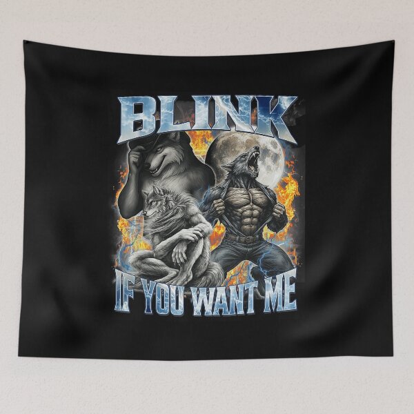 Item preview, Blink If You Want Me Funny Alpha Wolf Bootleg Meme Gifts  designed and sold by tadmercado.