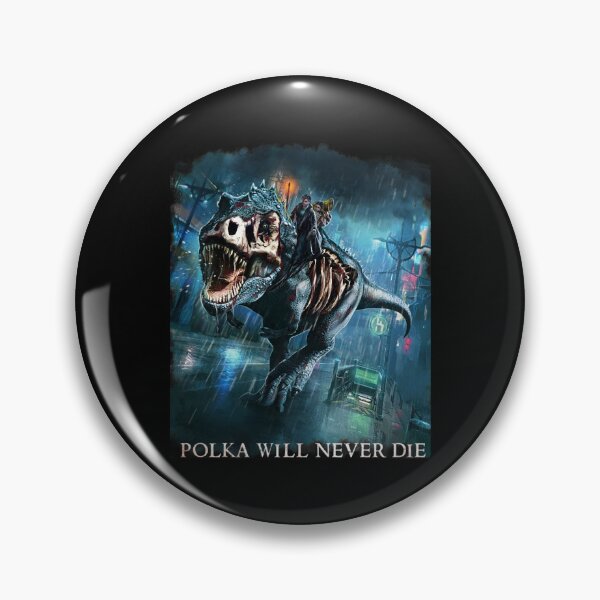 Item preview, Polkaa will never Diee Ridingg A Rex Harryy Random Destruction Dresdenn Classi designed and sold by Cubed  bubble.