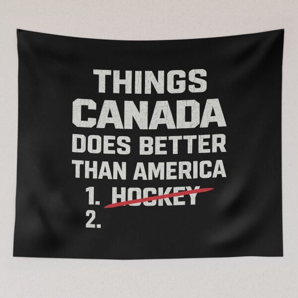 Item preview, Things Canada Does Better Than America designed and sold by Eh Plus Designs.