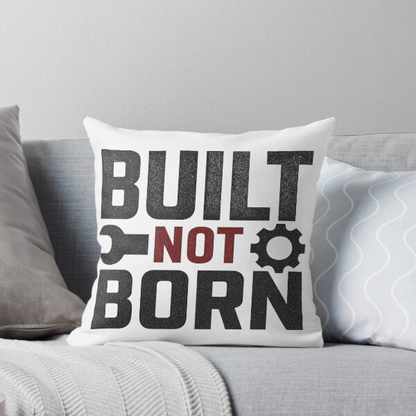 Item preview, Built Not Born Mechanic Typography Design designed and sold by OwnYourMood.