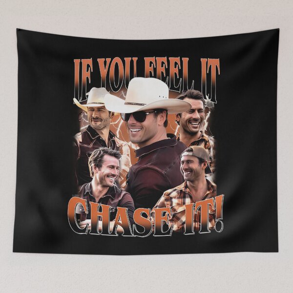 Item preview, If You Feel It Chase It Glen Powell Tyler Owens Tw designed and sold by KamrenAufderhar.