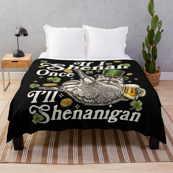 Item preview, If I Shenan Once I'll Shenanigan St Patrick's Day designed and sold by HappyHedgeTees.