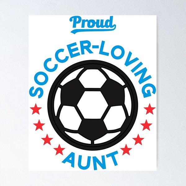 Item preview, Proud Soccer-Loving Aunt  designed and sold by Vector-Artist.