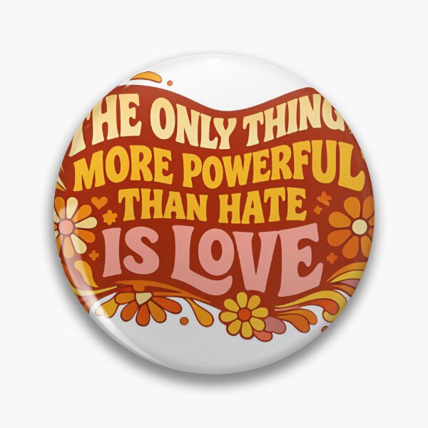 Item preview, The Only Thing More Powerful Than Hate Is Love designed and sold by yogi pribadi.