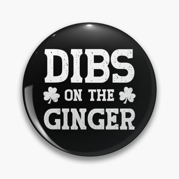 Item preview, Dibs On The Ginger designed and sold by CartoonGang.