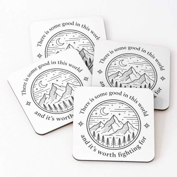 Item preview, There is some good in this world and it's worth fighting for designed and sold by turkey1200.