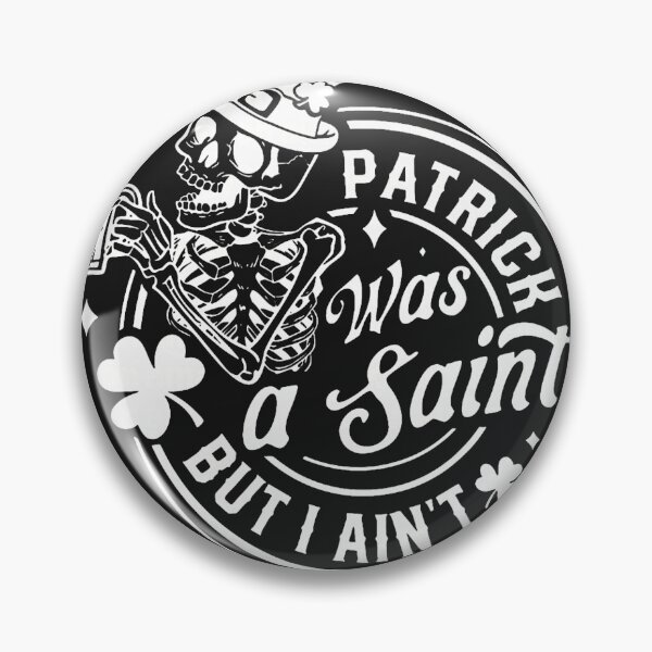 Item preview, Patrick was A Saint But I Ain't St Patrick's Day Men Women  designed and sold by FrankIsabel.