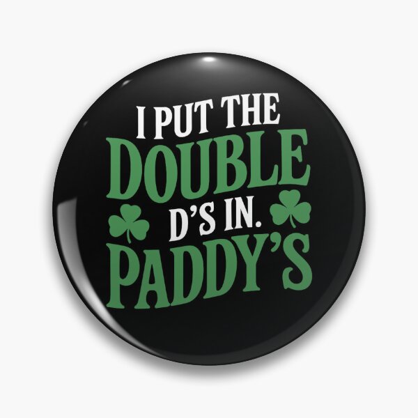 Item preview, I Put The Double D's In St Paddy's Day designed and sold by snippetofevelyn.