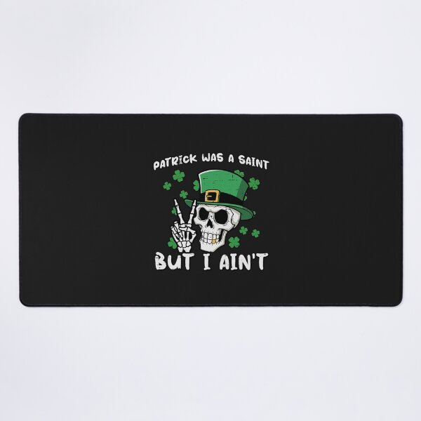 Item preview, Patrick was Saint But I Aint Skull St Patricks Day Men Women designed and sold by FrankIsabel.