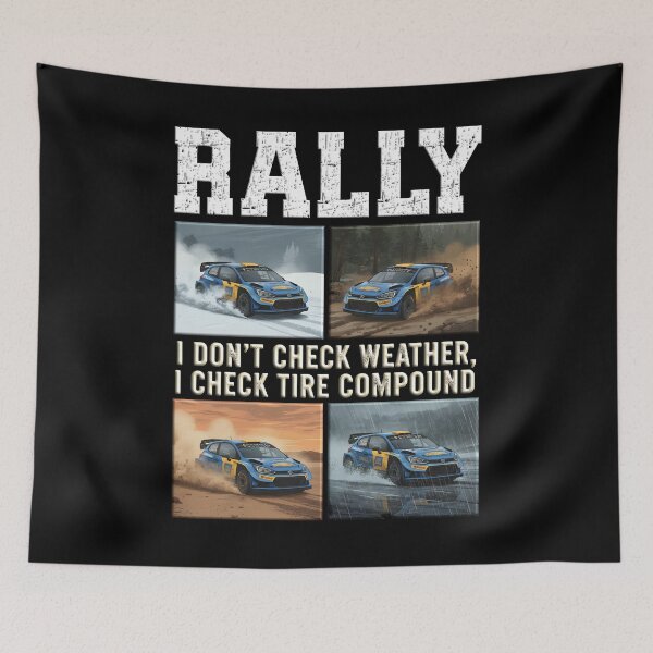 Item preview, Rally Racing - I Don't Check Weather I Check Tire Compound Rally Driver Rally Co-Driver designed and sold by Jt41.