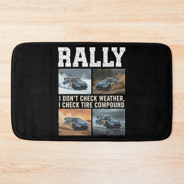 Item preview, Rally Racing - I Don't Check Weather I Check Tire Compound Rally Driver Rally Co-Driver designed and sold by Jt41.