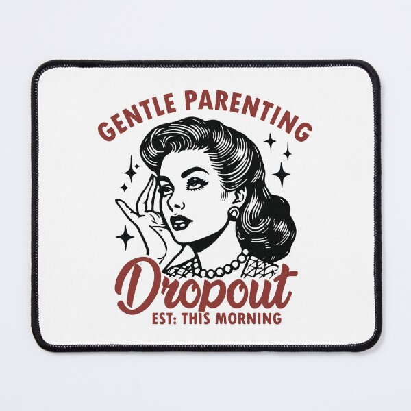 Item preview, Gentle Parenting Dropout Est This Morning designed and sold by BrownHorse90s.