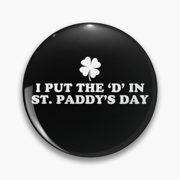 Item preview, I Put The Double D's In St Paddy's Day designed and sold by PatternGallery.