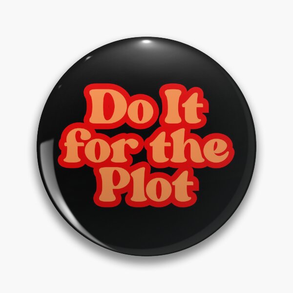Item preview, Do It for the Plot Aesthetic designed and sold by SWETA HALDER.