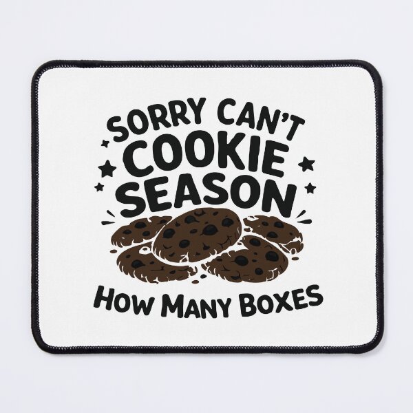 Item preview, Sorry Can't Cookie Season How Many Boxes, Mom Cookie Dealer designed and sold by CloudyPress.