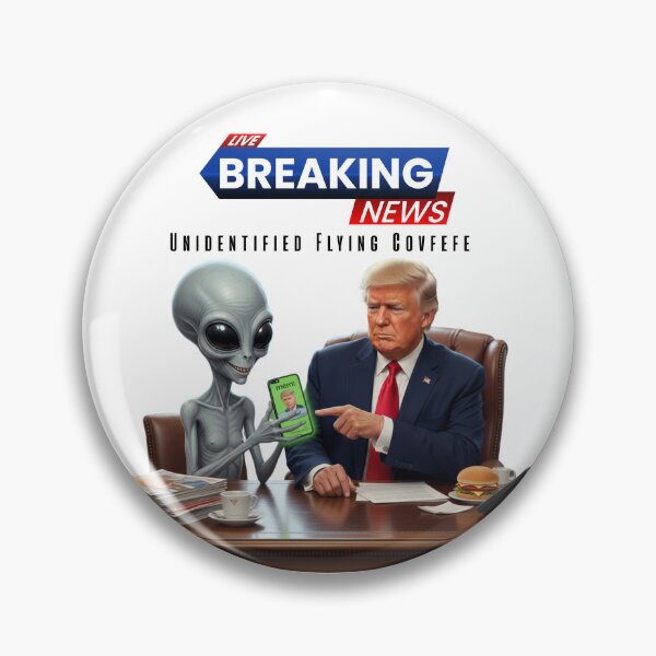 Item preview, Unidentified Flying Covfefe - Funny Trump & Alien Meme News designed and sold by AbeeRedB.