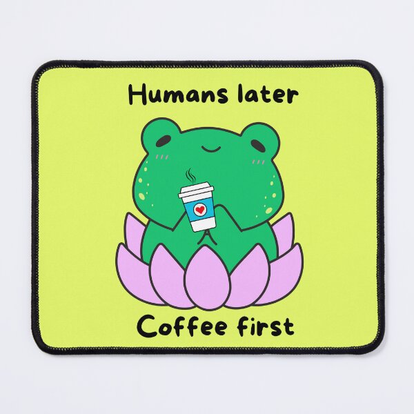Item preview, Humans Later All Coffee First Frog PNG – Cute Green Frog in Water Lily, Introvert Coffee Meme Art designed and sold by Lynxaria.