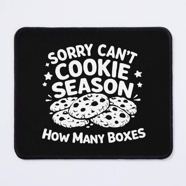 Item preview, Sorry Can't Cookie Season How Many Boxes, Mom Cookie Dealer designed and sold by CloudyPress.